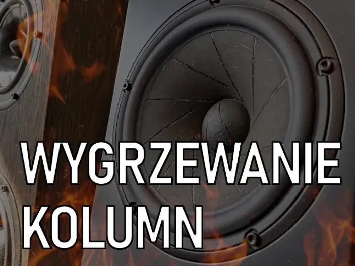 Proces wygrzewania głośników